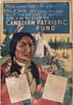 CANADIAN PATRIOTIC FUND, 1916. Moo-che-we-in-es. Pale Face, My skin is dark but my heart is white for I also give to Canadian patriotic fund 1916-1917.