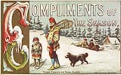 Compliments of the Season, Young Canada on Snow Shoes [between 1873-1878]
