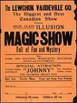 The Lewchuk Vaudeville Co. - The Biggest and Best Canadian Show presents High-Class Illusion Magic Show Full of Fun and Mystery ca. 1920-1929.