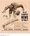 Is It Simply News To You? : seventh victory loan drive October 1944