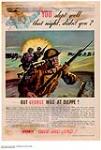 You slept well that night, didn't you? But George was at Dieppe!  Work _ Save and Lend For Victory! 1942.