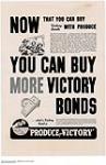Now That You Can Buy Victory Bonds With Produce  You Can Buy More Victory Bonds / "Produce for Victory" 1942.
