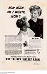 How Much Am I Worth, Mom? Nothing matters now but Victory Buy the New Victory Bonds 1942.