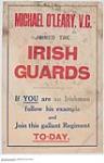 Michael O'Leary, V.C. Joined the Irish Guards, Join this Gallant Regiment Today 1914-1918