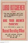 Lord Kitchener Calls for Recruits, Give Your Answer now 1914-1918