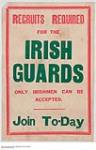 Recruits Required for the Irish Guards, Join Today 1914-1918
