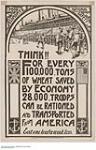 Economy of Wheats the Troops can be Rationed and Transported from America 1914-1918