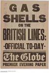 Gas Shells on the British Lines: Official Today, Premier Evening Paper 1914-1918