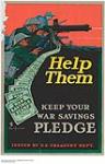 Help Them, Keep Your War Savings Pledge 1914-1918