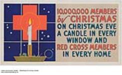 A Candle in Every Window and Red Cross Members in Every Home 1914-1918