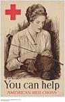You Can Help American Red Cross, Woman Knitting 1914-1918