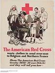 The American Red Cross Wants Clothes to Send Over-seas 1914-1918