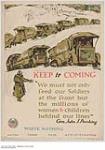 Keep It Coming, Waste Nothing 1914-1918