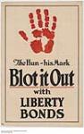 Blot It Out with Liberty Bonds : liberty loan drive 1914-1918