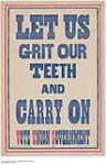 Let Us Grit Our Teeth, Vote Union Government 1914-1918