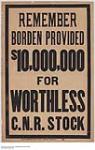 Remember Borden Provided $10,000,000 for Worthless C.N.R. Stock 1914-1918