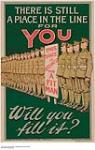 There is Still a Place in the Line for You, Will You Fill It? 1914-1918