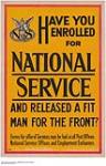 Have You Enrolled for National Service and Released a Fit Man for the Front? 1917
