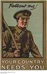 Follow Me! Your Country Needs You 1914