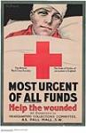Most Urgent of all Funds. Help the Wounded, The British Red Cross Society 1914-1918