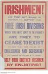 Irishmen! Help Your Brother Irishmen by Enlisting! 1916
