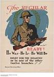 The Regular, Ready! Enlist for the Infantry 1914-1918