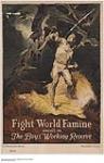 Fight World Famine, Enroll in the Boys' Working Reserve 1914-1918
