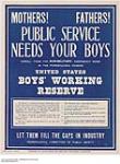 Mothers! Fathers! Public Service Needs Your Boys 1914-1918