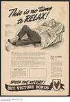 This is no time to relax 1939-1945.