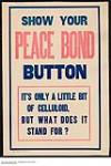 Show Your Peace Bond Button 1914-1918