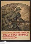 Armia Polska We Francyi / Polish Army in France 1914-1918