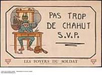 Pas Trop de Chahut S.V.P 1914-1918