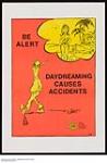 Be Alert - Daydreaming Causes Accidents 1981.