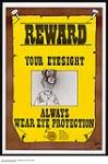 Reward Your Eyesight - Always Wear Eye Protection 1981.