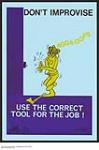 Don't Improvise - Use the Correct Tool for the Job! 1980.
