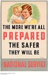 The More We're Prepared the Safer They Will Be 1939-1945.