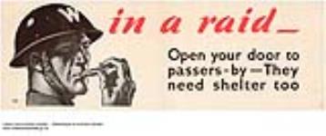 In a Raid - Open Your Door to Passers-by - They Need Shelter Too 1939-1945.