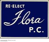 "Re-elect Flora P.C." - (1974 electoral campaign poster for Flora MacDonald) ca. 1974