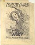 Study for Poster "Come on Canada. The Army Will Finish the Job" January 1942