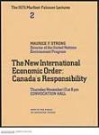 Maurice F. Strong - The New International Economic Order: Canada's Responsibility 1975.