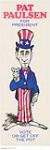 Pat Paulsen for President: Vote or Get Off the Pot ca. 1970's