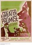 A Greater Promise ca. 1939