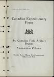 Canadian Expeditionary Force - 3rd Field Artillery Brigade - Nominal Roll of Officers, Non-Commissioned Officers and Men 1915-1918