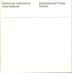 International Trade Centre - Canadian Corporation for the 1967 World Exhibition = Centre du commerce internationale - Compagnie Canadienne de l'Exposition Universelle de 1967 [1963-1967]