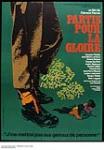 Partis pour la gloire : film by Clément Perron presented in 1975 1975