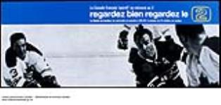 Le Canada français "sportif" se retrouve au 2. Regardez bien regardez le 2 : "La Soirée du Hockey" presented on wednesday and saturday, season 1966-67, in colours 1966-1967