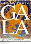 Gala : musical comedy by Paul Baillargeon and Jean-Pierre Ferland presented June 8-9-10, 1989 8 June 1989 - 10 June 1989
