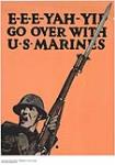 E-E-E-Yah-Yip, Go Over With U.S. Marines 1914-1918