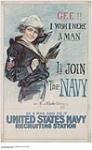 Gee! I Wish I Were A Man, I'd Join the Navy 1917