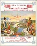 40000 Men Needed in Western Canada. Poster to encourage American immigration. 1911